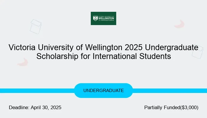 Victoria University of Wellington 2025 Undergraduate Scholarship for International Students