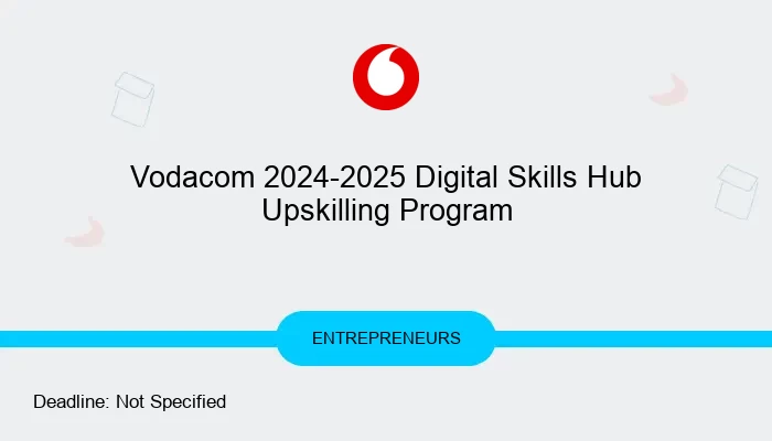 Vodacom 2024-2025 Digital Skills Hub Upskilling Program