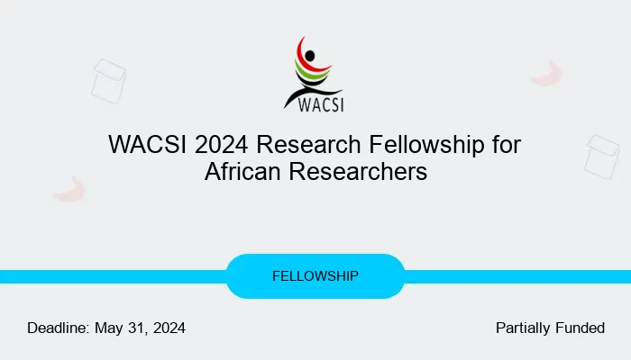 WACSI 2024 Research Fellowship for African Researchers