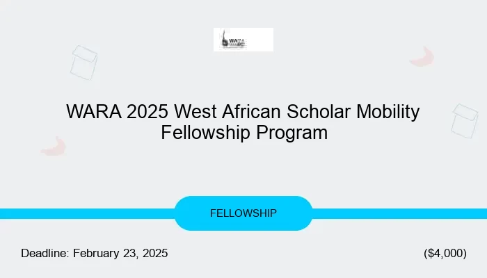 WARA 2025 West African Scholar Mobility Fellowship Program