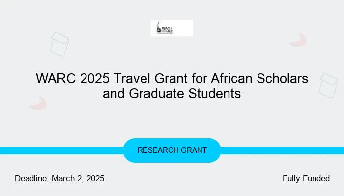 WARC 2025 Travel Grant for African Scholars and Graduate Students