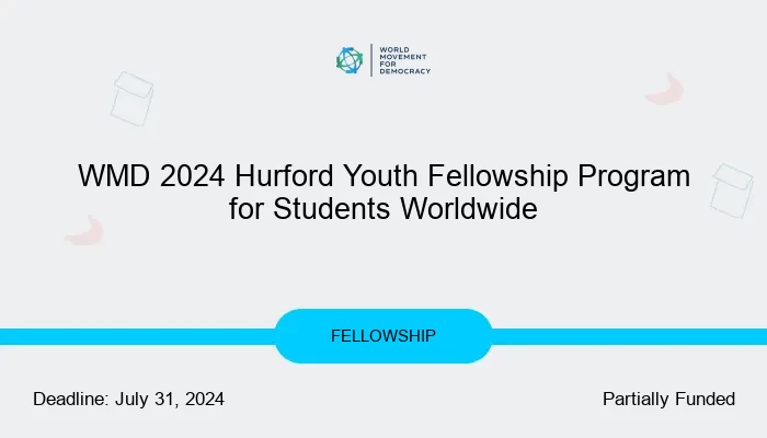WMD 2024 Hurford Youth Fellowship Program for Students Worldwide
