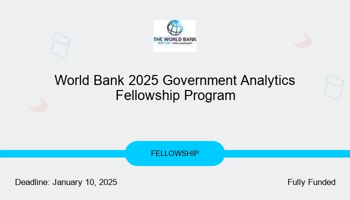 World Bank 2025 Government Analytics Fellowship Program