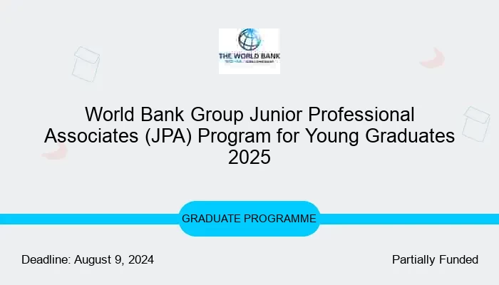 World Bank Group Junior Professional Associates (JPA) Program for Young Graduates 2025