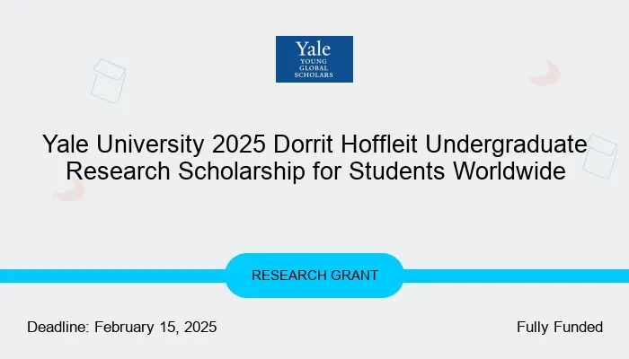 Yale University 2025 Dorrit Hoffleit Undergraduate Research Scholarship for Students Worldwide