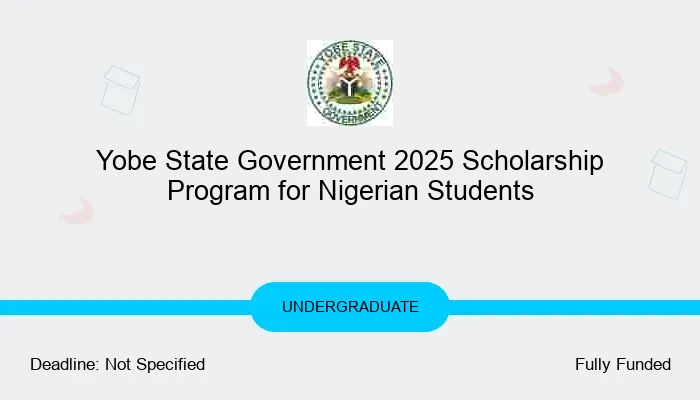 Yobe State Government 2025 Scholarship Program for Nigerian Students