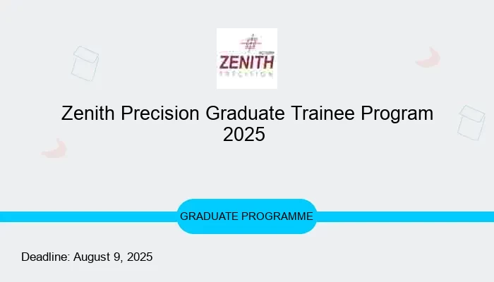 Zenith Precision Graduate Trainee Program 2025