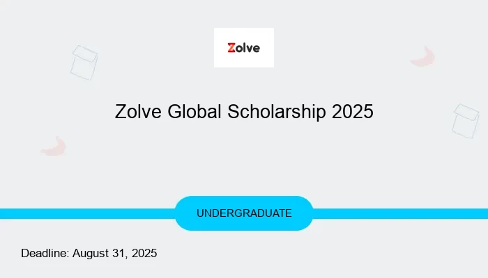 Zolve Global Scholarship 2025