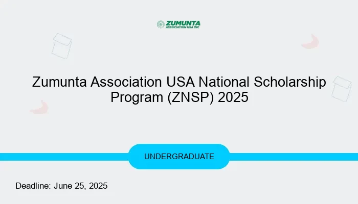 Zumunta Association USA National Scholarship Program (ZNSP) 2025
